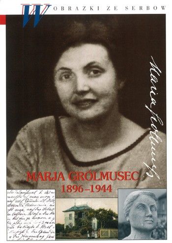 Marja Grólmusec 1896–1944 