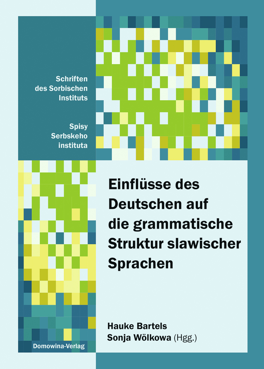 Einflüsse des Deutschen auf die grammatische Struktur slawischer Sprachen