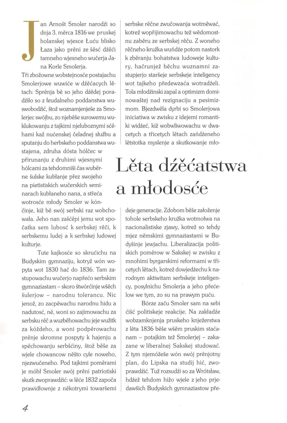 Štóž swoju narodnosć z česću zańdźe ...