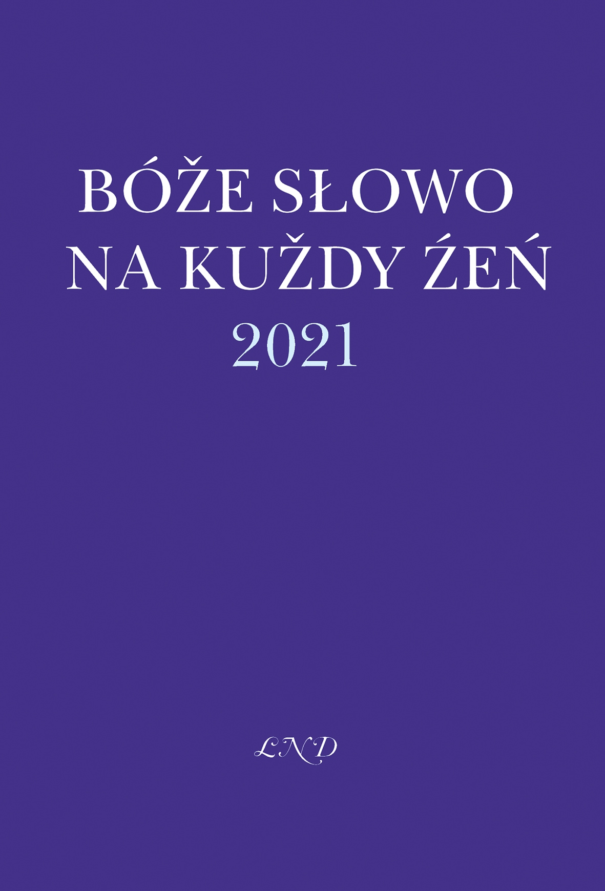 Bóže słowo na kuždy źeń 2021