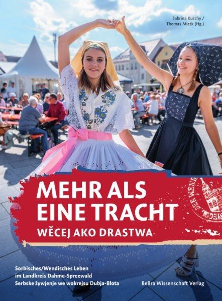Mehr als eine Tracht/Wěcej ako drastwa 