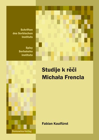 Studije k rěči Michała Frencla