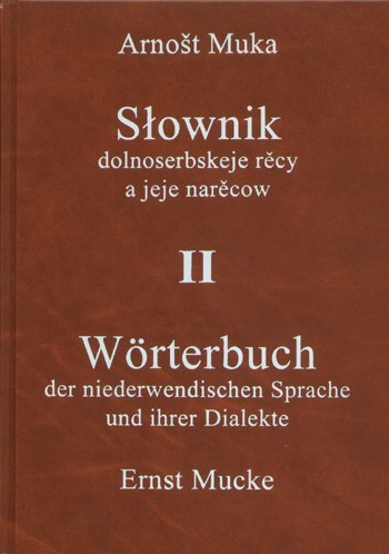 Wörterbuch der niederwendischen Sprache und ihrer Dialekte / Słownik dolnoserbskeje rěcy a jeje narěcow II (O–Ź)