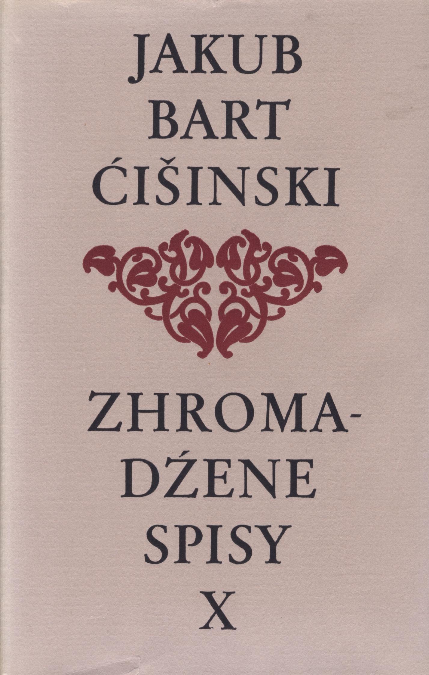 Bart-Ćišinski X - Zhromadźene spisy 