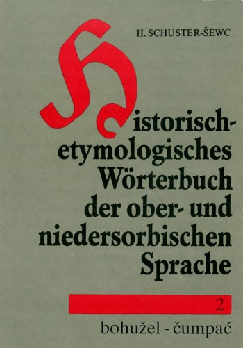 Historisch-etymologisches Wörterbuch der ober- und niedersorbischen Sprache 2