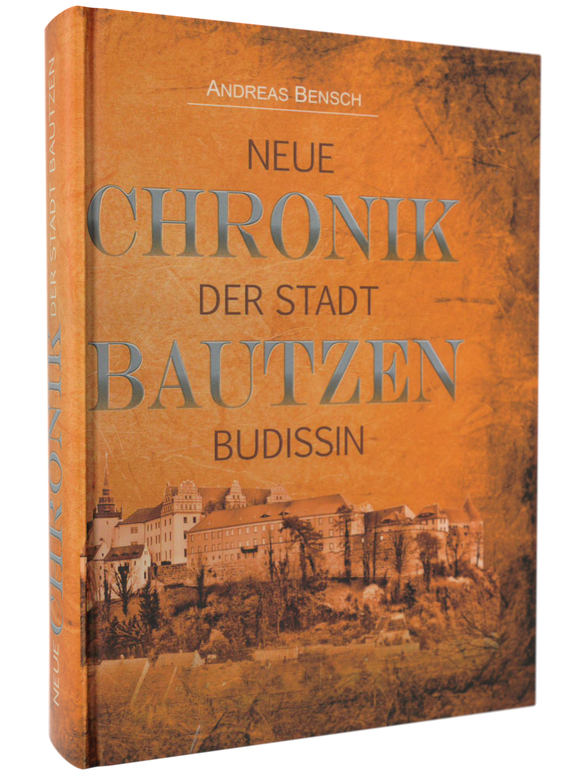Neue Chronik der Stadt Bautzen ‒ Budissin