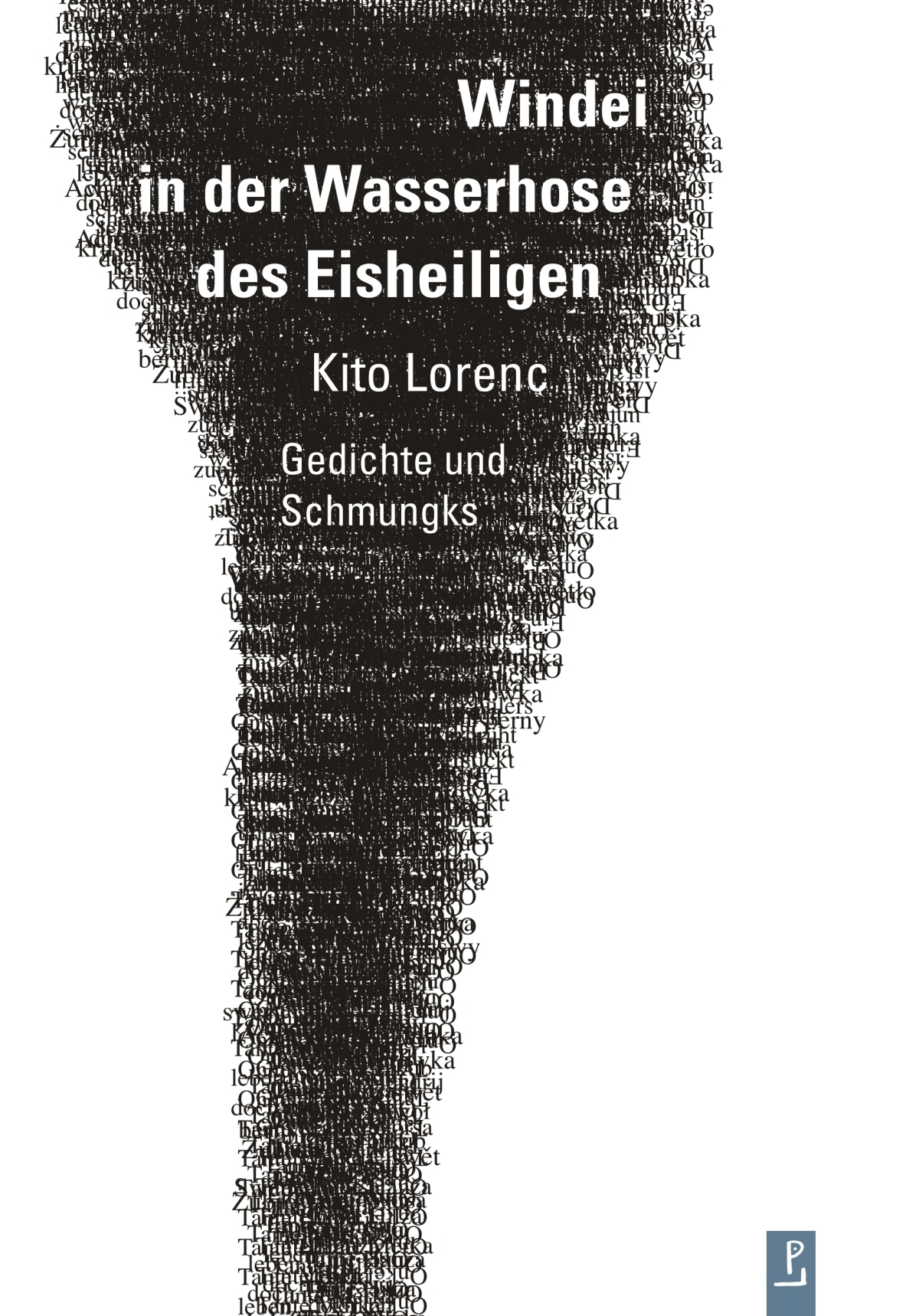 Windei in der Wasserhose des Eisheiligen 