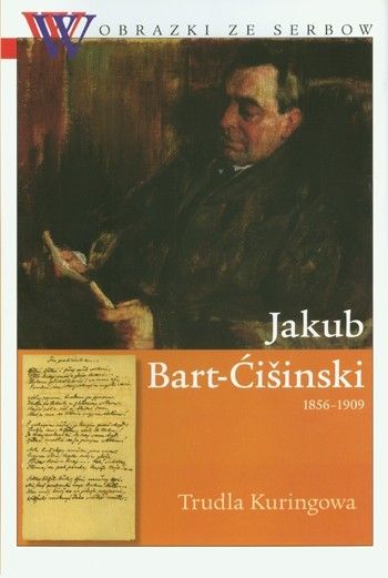 Jakub Bart-Ćišinski (1856–1909) 