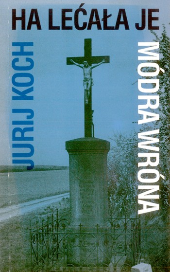 Ha lećała je módra wróna