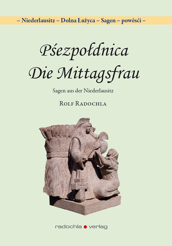 Pśezpołdnica • Die Mittagsfrau 