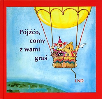 Pójźćo, comy z wami graś