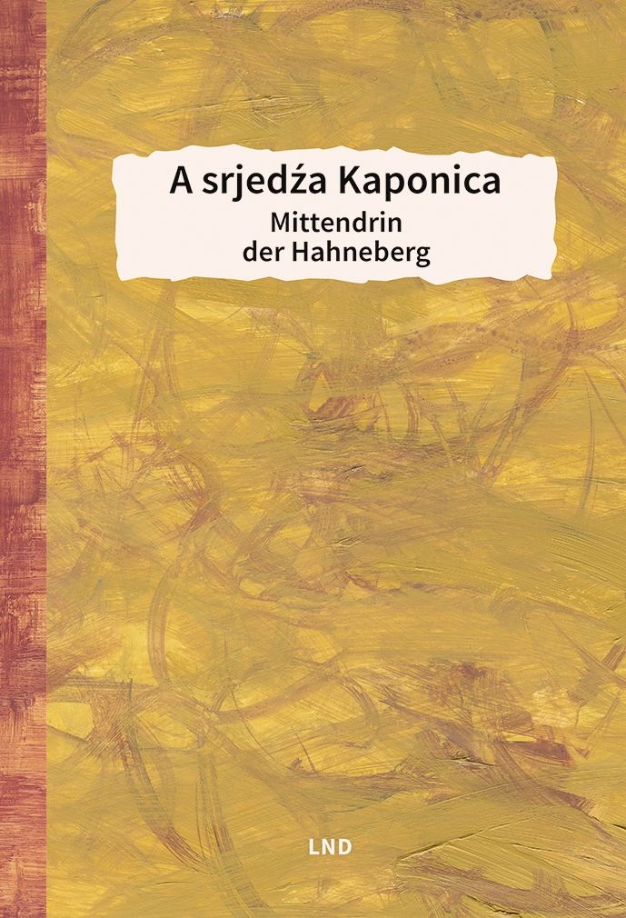 A srjedźa Kaponica – Mittendrin der Hahneberg 