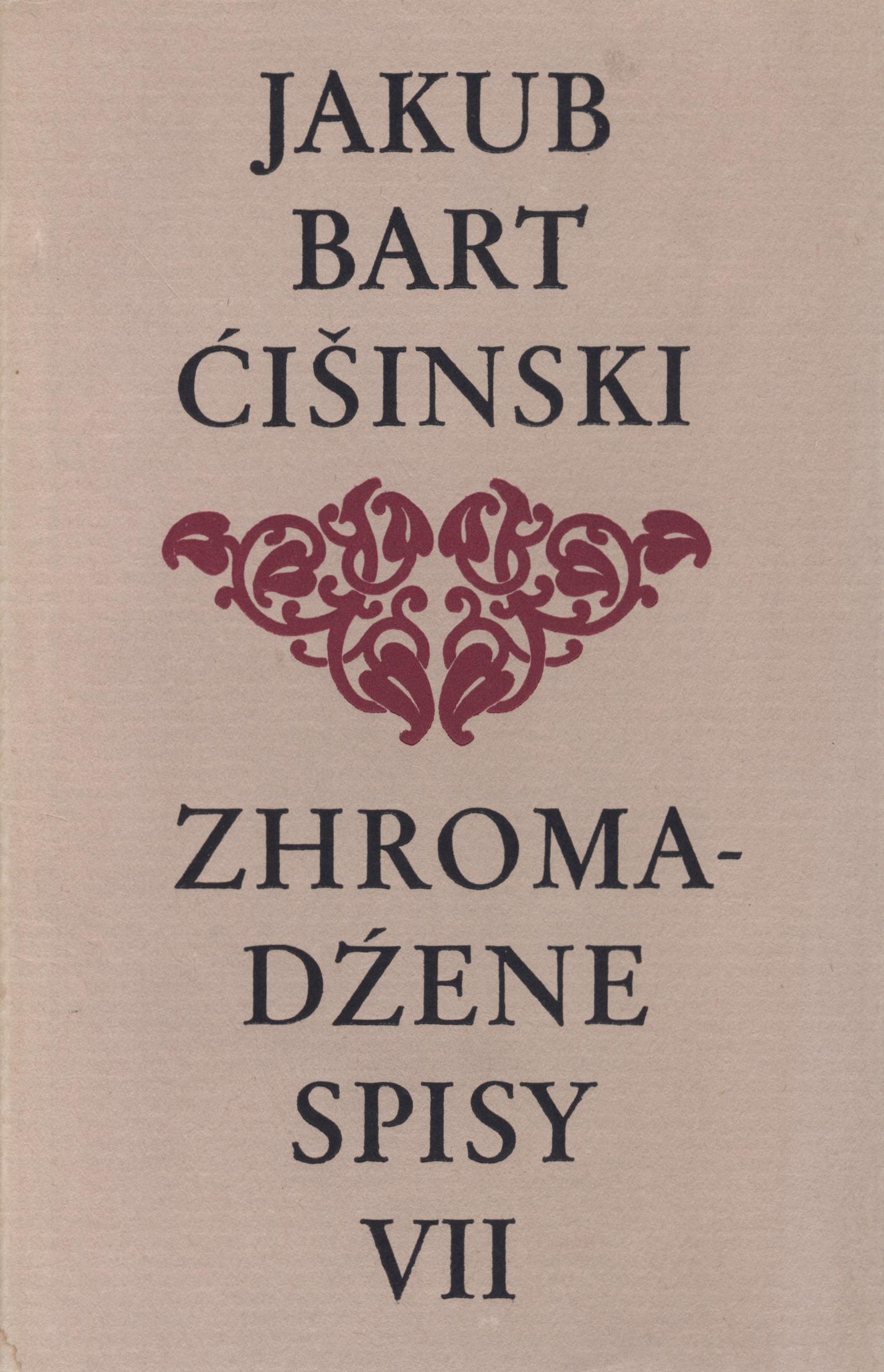 Bart-Ćišinski VII - Zhromadźene spisy 