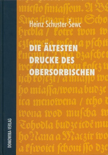 Die ältesten Drucke des Obersorbischen Wenceslaus Warichius und Gregorius Martini