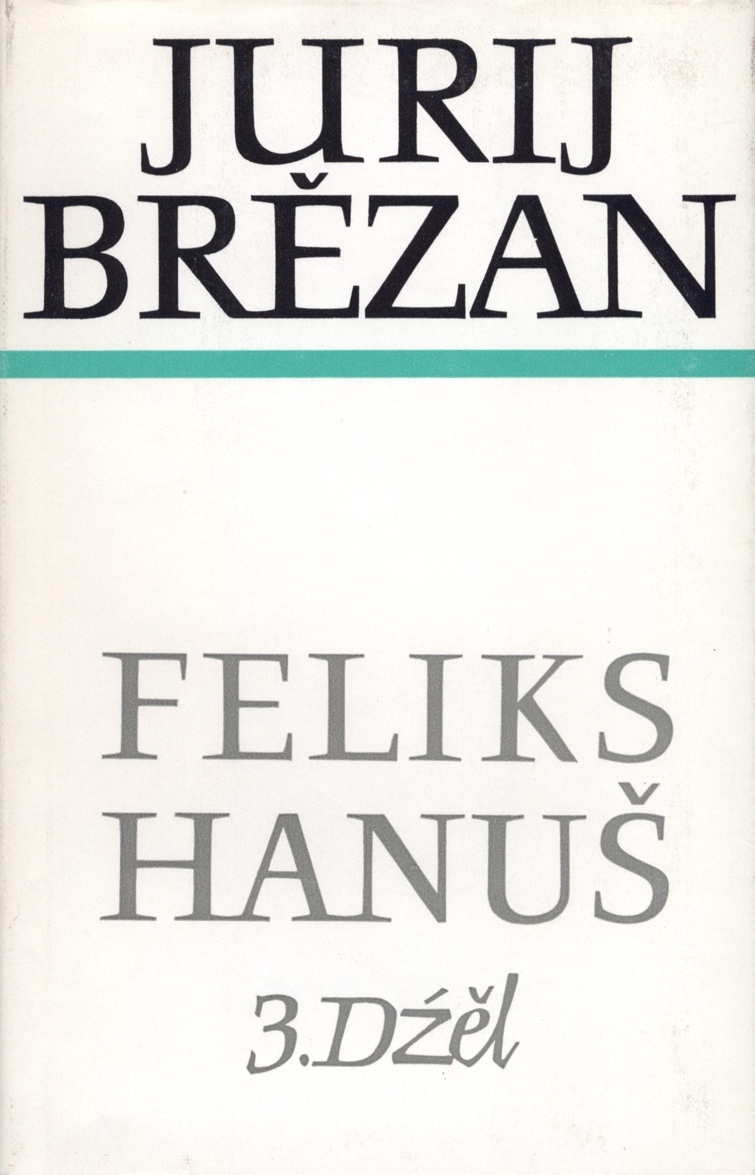 Brězan 6, Feliks Hanuš, 3. dźěl - Zhromadźene spisy 