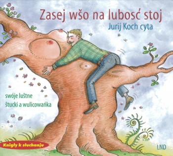 Zasej wšo na lubosć stoj