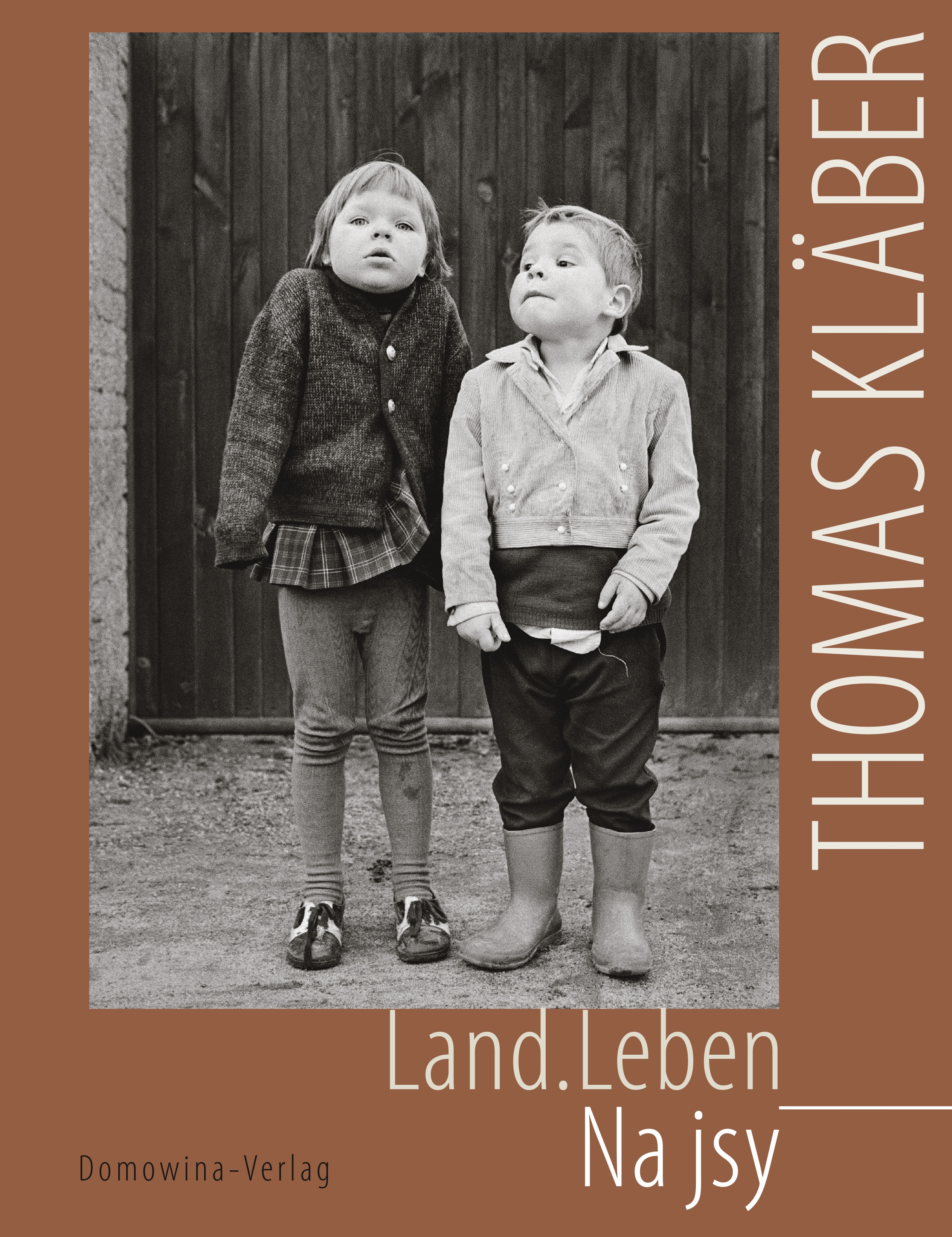 Thomas Kläber –  Land.Leben / Na jsy