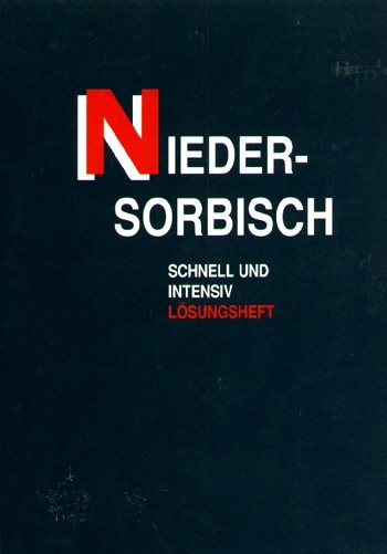 Niedersorbisch schnell und intensiv (Lösungsheft)