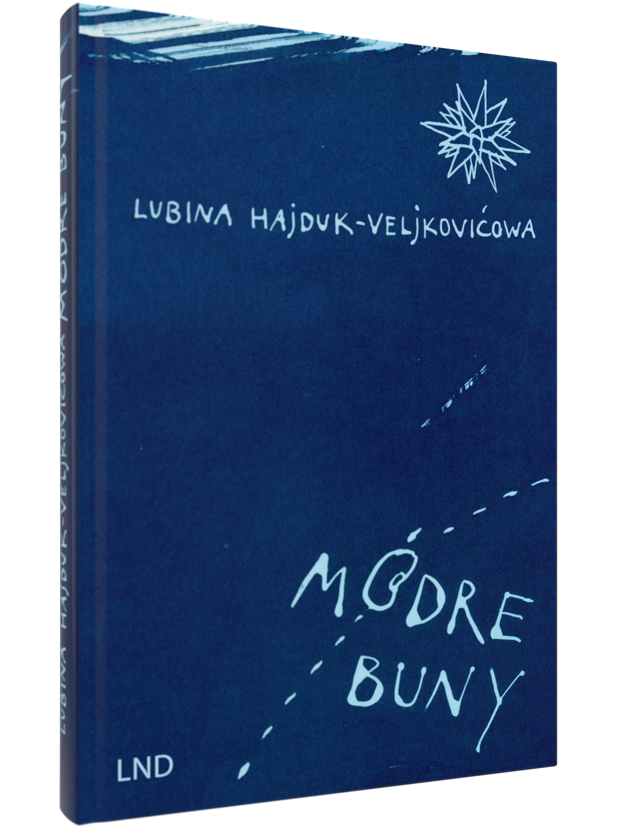 Buchcover des Werks Módre Buny von Lubina Hajduk-Veljkovićowa. Das Cover ist in dunkelblauen Farbtönen gehalten, mit weißer, handschriftlicher Typografie für den Titel. Oben rechts befindet sich eine stilisierte Stern- oder Schneeflockengrafik. Der Verlag