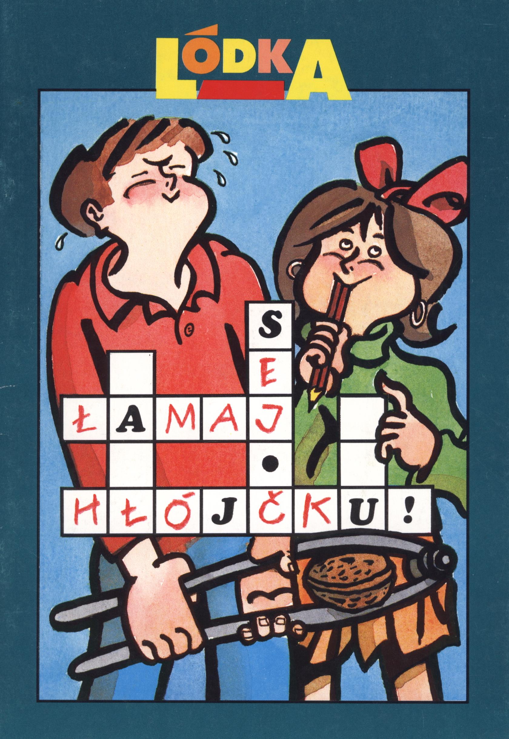 Łamaj sej hłójčku!