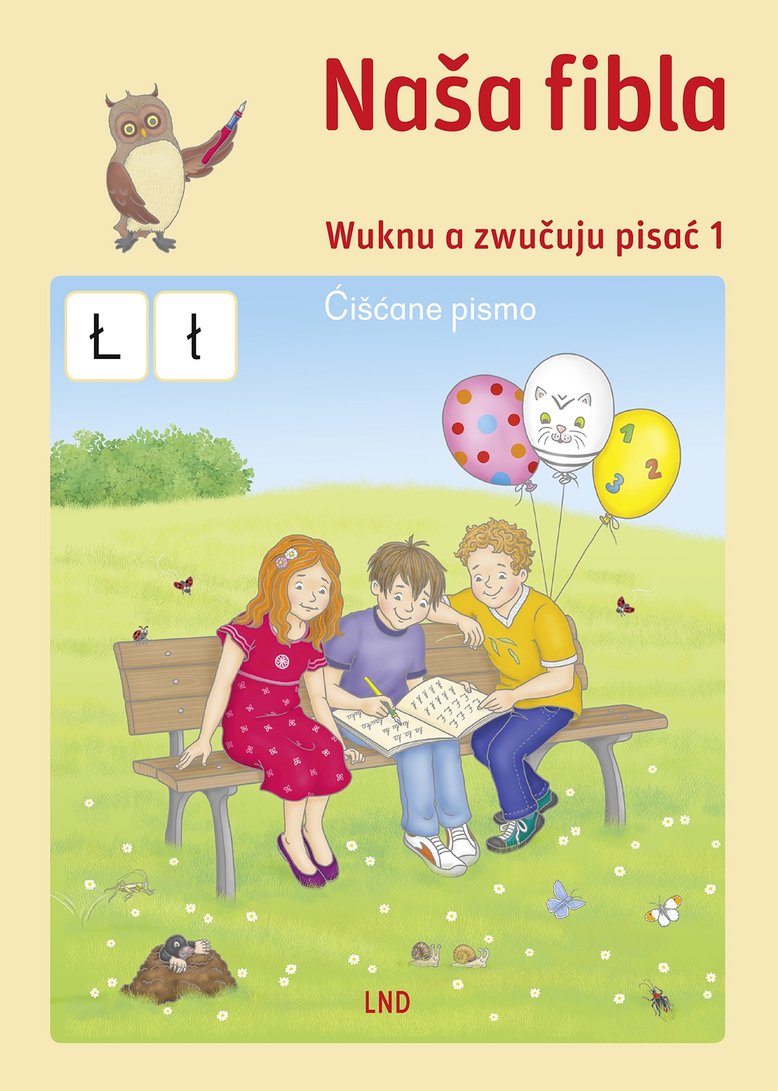 Naša fibla • Wuknu a zwučuju pisać 1 • Ćišćane pismo