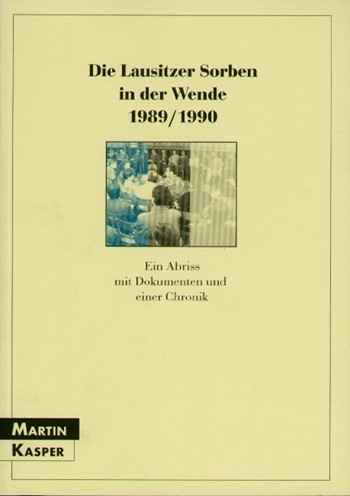Die Lausitzer Sorben in der Wende 1989/1990