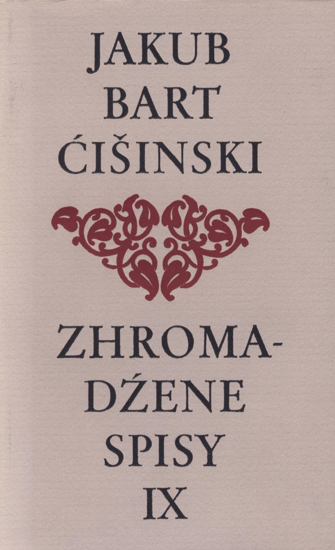 Bart-Ćišinski IX - Zhromadźene spisy 