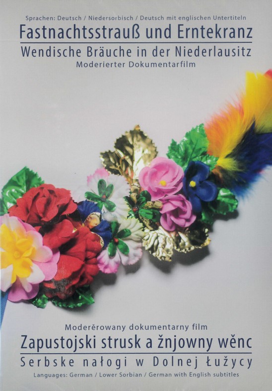 Fastnachtsstrauß und Erntekranz/Zapustojski štrusk a žnjowny wěnc 