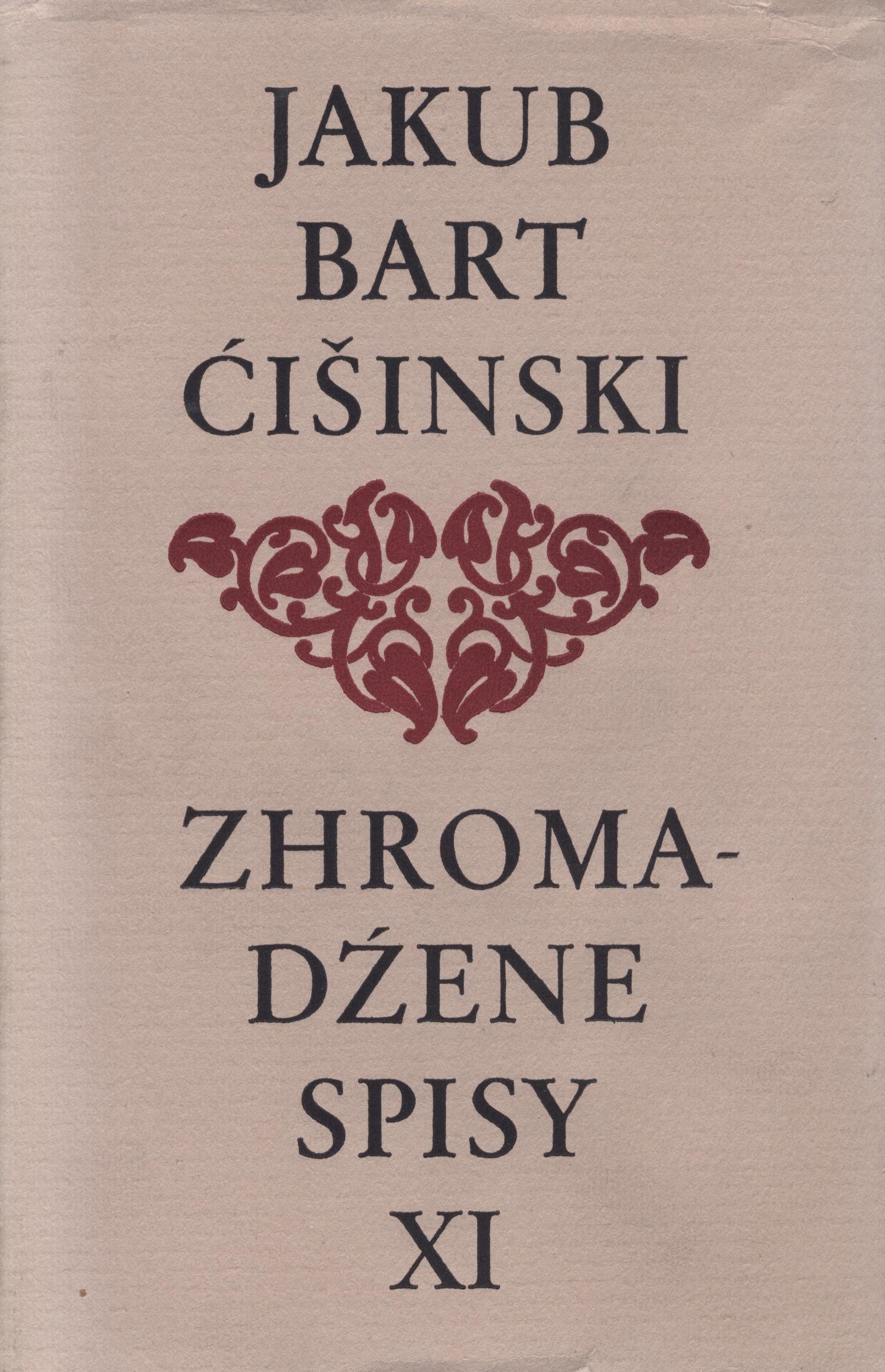 Bart-Ćišinski XI - Zhromadźene spisy 