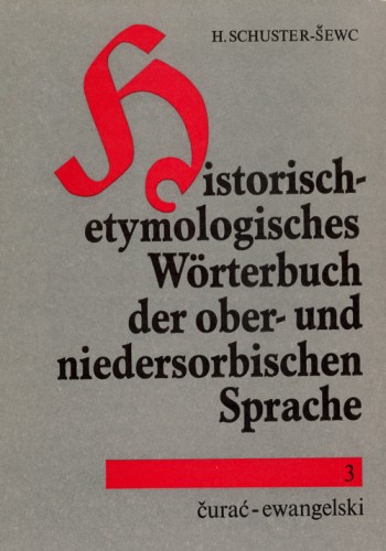 Historisch-etymologisches Wörterbuch der ober- und niedersorbischen Sprache 3