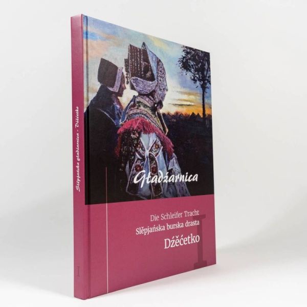 Gładźarnica 1 • Die Schleifer Tracht • Die Christkinder des Kirchspiels Schleife 