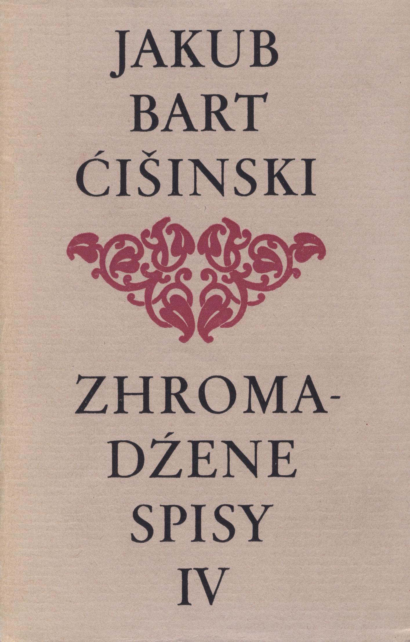 Bart-Ćišinski IV - Zhromadźene spisy 