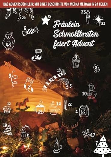 Fräulein Schmollbraten feiert Advent