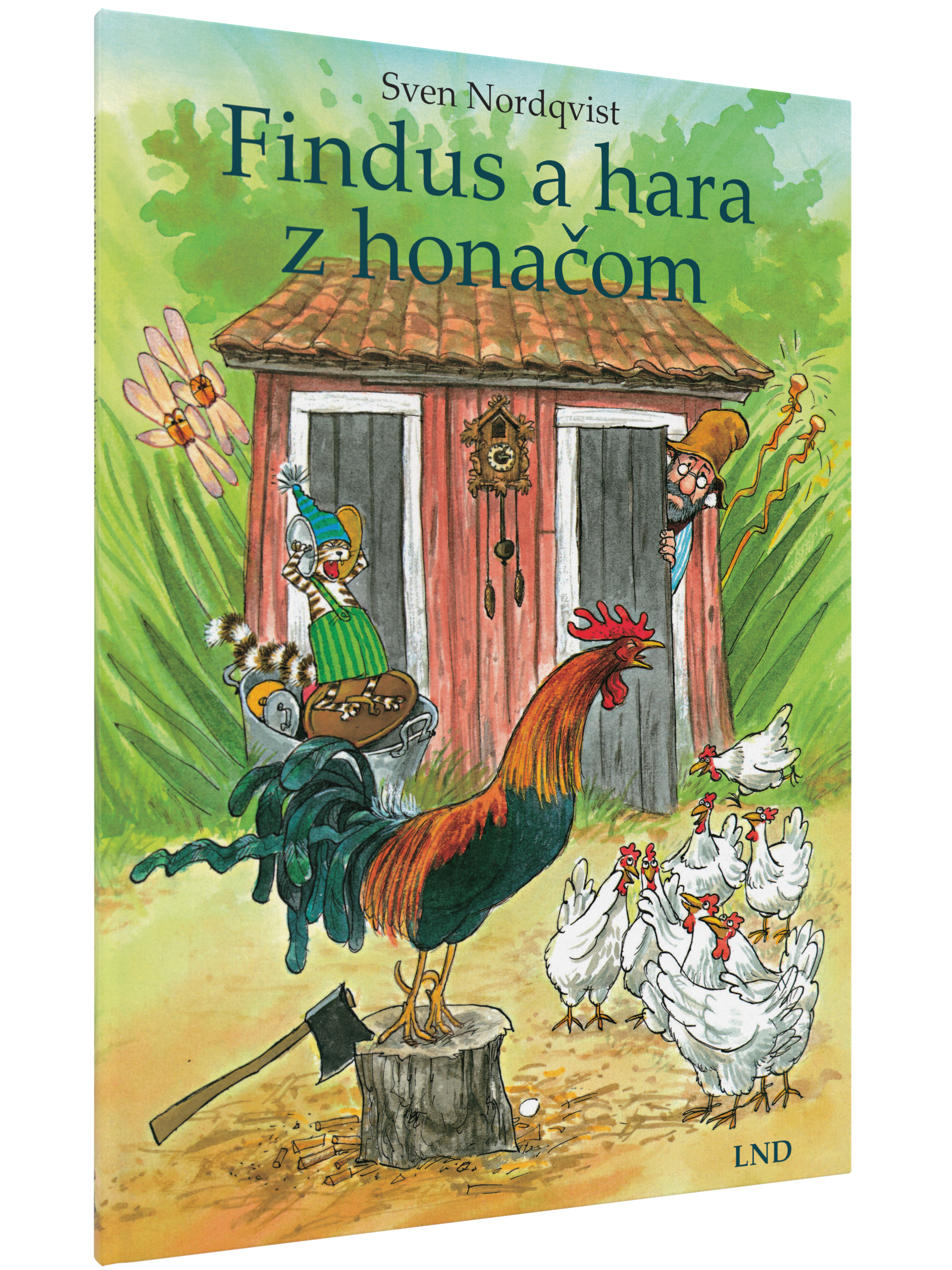 Buchcover von Findus a hara z honačom von Sven Nordqvist. Die Illustration zeigt einen großen, bunt gefiederten Hahn, der auf einem Baumstumpf mit einer Axt davor steht. Mehrere weiße Hennen stehen um ihn herum. Im Hintergrund ist ein kleines rotes Holzha