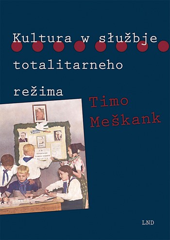 Kultura w słužbje totalitarneho režima