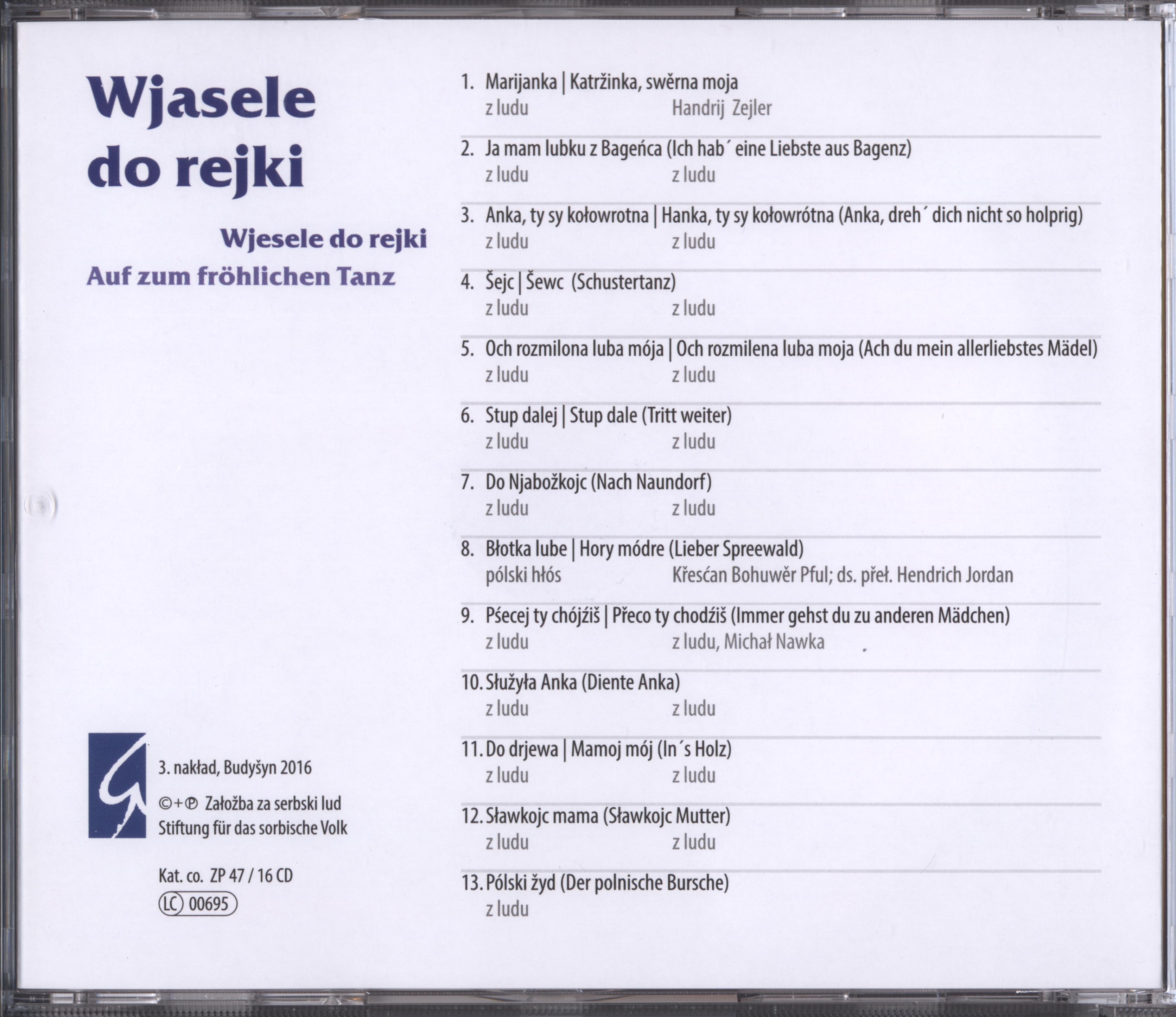 Wjasele do rejki / Wjesele do rejki / Auf zum fröhlichen Tanz 			